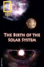 Watch National Geographic Birth of The Solar System Sockshare