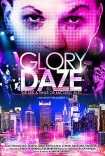 Watch Glory Daze: The Life and Times of Michael Alig Sockshare