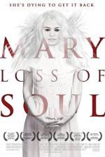 Watch Mary Loss of Soul Sockshare