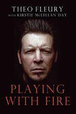 Watch Theo Fleury Playing with Fire Sockshare