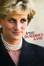 Watch Princess Diana: A Dangerous Game Sockshare