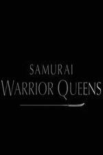 Watch Samurai Warrior Queens Sockshare