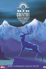 Watch Big Country - The Ultimate Collection Sockshare