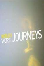 Watch World's Worst Journeys from Hell Sockshare