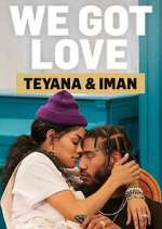 Watch We Got Love Teyana & Iman Sockshare