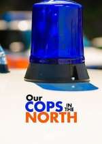 Watch Our Cops in the North Sockshare