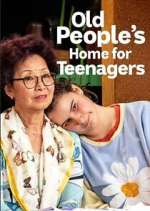 Watch Old People's Home for Teenagers Sockshare