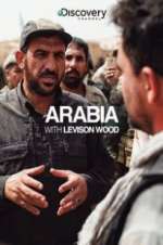 Watch Arabia with Levison Wood Sockshare