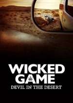 Watch Wicked Game: The Devil in the Desert Sockshare