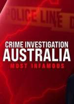 Watch Crime Investigation Australia: Most Infamous Sockshare