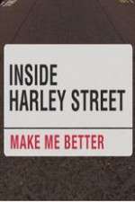 Watch Inside Harley Street: Make Me Better Sockshare