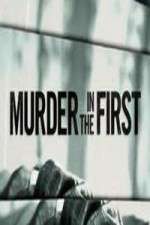 Watch Murder in the First Sockshare