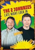 Watch The 2 Johnnies Late Night Lock In Sockshare