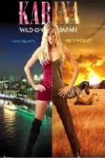 Watch Karina: Wild on Safari Sockshare