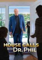 Watch House Calls with Dr. Phil Sockshare