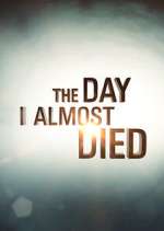 Watch The Day I Almost Died Sockshare