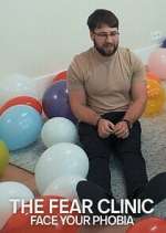 Watch The Fear Clinic: Face Your Phobia Sockshare