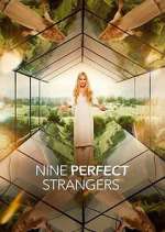 Watch Nine Perfect Strangers Sockshare