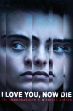 Watch I Love You, Now Die: The Commonwealth Vs. Michelle Carter Sockshare