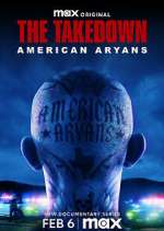 Watch The Takedown: American Aryans Sockshare