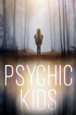 Watch Psychic Kids Sockshare