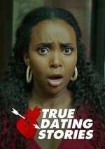 Watch True Dating Stories Sockshare