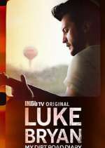 Watch Luke Bryan: My Dirt Road Diary Sockshare