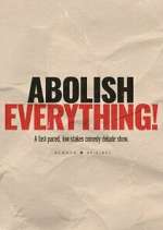 Abolish Everything! sockshare