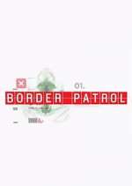 Watch Border Patrol Sockshare