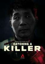 Watch Catching a Killer: The Hwaseong Murders Sockshare