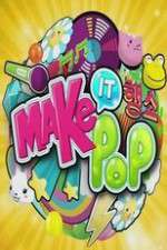 Watch Make It Pop Sockshare