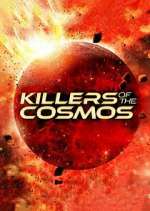 Watch Killers of the Cosmos Sockshare