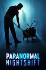 Watch Paranormal Nightshift Sockshare