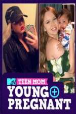 Watch Teen Mom: Young and Pregnant Sockshare