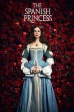 Watch The Spanish Princess Sockshare