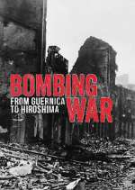 Watch Bombing War: From Guernica to Hiroshima Sockshare