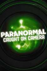 Watch Paranormal Caught on Camera Sockshare