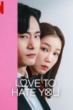 Watch Love to Hate You Sockshare