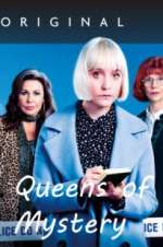 Watch Queens of Mystery Sockshare