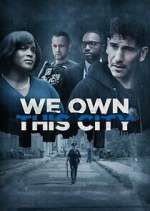 Watch We Own This City Sockshare