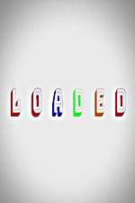 Watch Loaded Sockshare