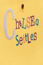 Watch Chelsea Settles Sockshare