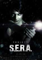 Watch Project: S.E.R.A. Sockshare