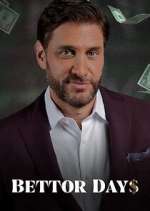 Watch Bettor Days Sockshare