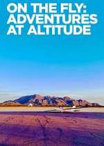 Watch On the Fly: Adventures at Altitude Sockshare