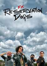 Watch Reservation Dogs Sockshare