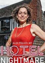 Watch Alex Polizzi: My Hotel Nightmare Sockshare
