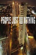 Watch People Just Do Nothing Sockshare