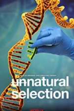 Watch Unnatural Selection Sockshare