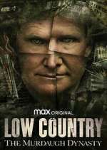 Watch Low Country: The Murdaugh Dynasty Sockshare